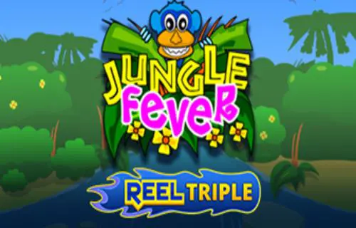 Jungle Fever + Reel Triple 